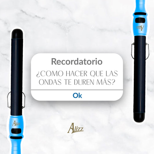 ¿COMO HACER QUE LAS ONDAS TE DUREN MÁS?